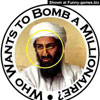 Osama bin laden funny pictures wants to bomb a millionare