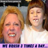 Funny people pictures we brush 3 times a day